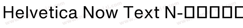 Helvetica Now Text N字体转换